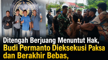 Keterangan Foto:
Kiri, Budi Permanto usai dinyatakan bebas pada 26 Mei 2026. Kanan, proses eksekusi terhadap Budi Permanto, terpidana kasus perintangan kegiatan perusahaan PT TIS, dari kediamannya di Kampung Ngenyan Asa, Kecamatan Barong Tongkok, Kabupaten Kutai Barat, Senin, 25 Mei 2026. (Dok. Istimewa/Trackperistiwa.com/Melky Malis)